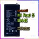 แบตเตอรี่ Xiaomi - Mi Pad 5 ( BN4E )